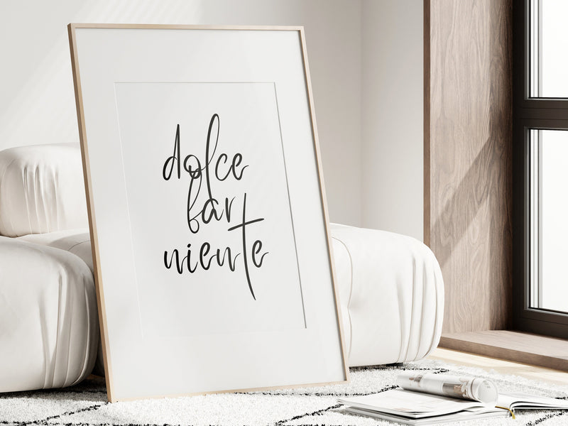 Dolce Far Niente Wall Art, Black And White Typography Art Print, B&W Quote Poster, Positive Print, Italian Sayings, Cool Italian Quote,