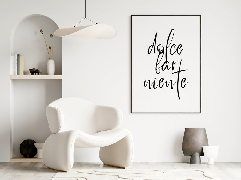 Dolce Far Niente Wall Art, Black And White Typography Art Print, B&W Quote Poster, Positive Print, Italian Sayings, Cool Italian Quote,